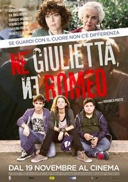 Né Giulietta, né Romeo Watch and Download Free Movie in HD Streaming