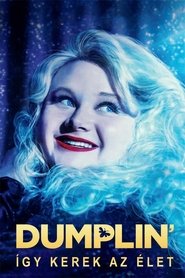 Dumplin’ - Így kerek az élet poszter