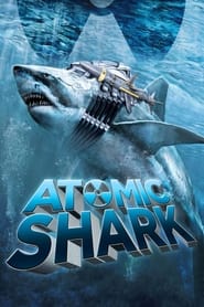 Atomic Shark постер