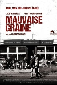 Mauvaise graine streaming