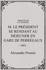 Poster M. le président se rend au déjeuner en gare de Perrégaux