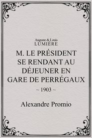 M. le président se rend au déjeuner en gare de Perrégaux (1903)