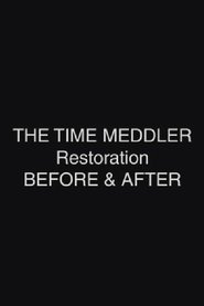 The Time Meddler Restoration: Before & After