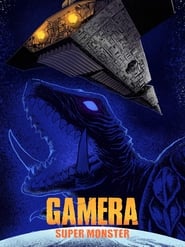 Gamera: Super Monster постер