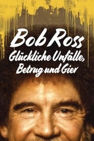 Poster Bob Ross: Glückliche Unfälle, Betrug und Gier