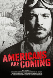 The Americans Are Coming!