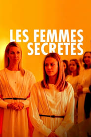 Les femmes secrètes Film streaming VF - Series-fr.org