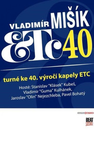 Vladim&iacute;r Mi&scaron;&iacute;k & ETC... 40 let (2016)