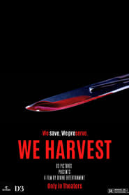 We Harvest (2024)