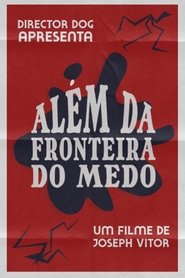 Além da Fronteira do Medo