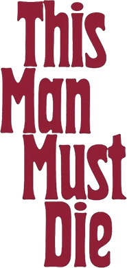 This Man Must Die Logo