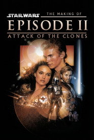 The Making of Star Wars Attack of the Clones