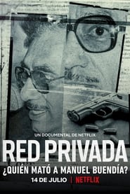 Red Privada: ¿Quién mató a Manuel Buendía?