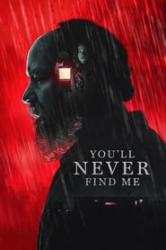 مشاهدة فيلم You’ll Never Find Me 2024 مترجم