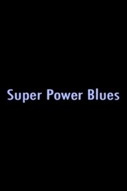 Poster Super Power Blues 2005