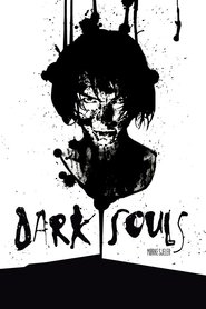 Watch Dark Souls Full Movie Online 2011