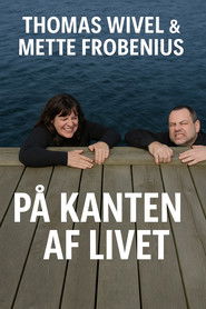 Poster Thomas Wivel & Mette Frobenius - på kanten af livet 2008
