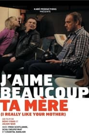 Poster J'aime beaucoup ta mère