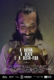 A Botija, O Beato e a Besta-Fera 2021 Бесплатан неограничен приступ