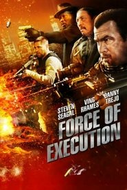 Baudžiamasis Būrys poster Filmas Force of Execution / Baudžiamasis Būrys online nemokamai lietuviskai