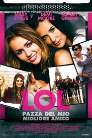 LOL – Pazza del mio migliore amico (2012)