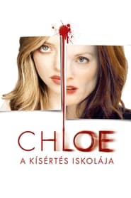 Chloe - A kísértés iskolája (2010)
