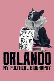 Orlando, My Political Biography постер
