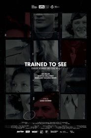 Trained to See – Three Women and the War (2022)