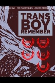 Trans Boy Remember (2019)