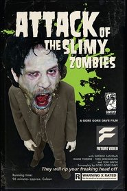 Attack of the Slimy Zombies (2010)