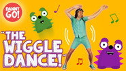 The Wiggle Dance!