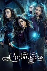 Embrujadas (2018) Temporada 1 Capitulo 17