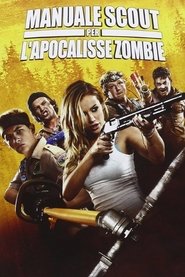 Manuale scout per l'apocalisse zombie poster watch Manuale scout per l'apocalisse zombie now