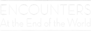 Encounters at the End of the World Logo