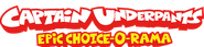 Captain Underpants Epic Choice-o-Rama Logo