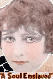A Soul Enslaved (1916)