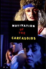 Motivation of the Carcasoids