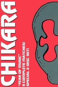 Chikara: Fear of Music movie