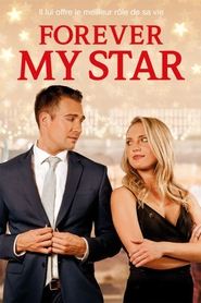 Forever My Star film en streaming