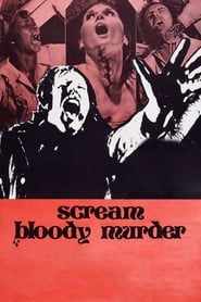 Scream Bloody Murder (1973)