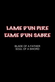 Poster Blade of a Father, Soul of a Sword 2005