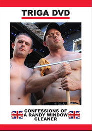 Confessions of a Randy Window Cleaner