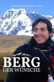 Berg der Wünsche - Die Quollyur-Rit´y Wallfahrt in Peru