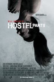 Hostel Part Ii 2007 Rotten Tomatoes