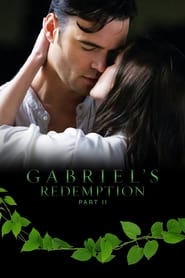 Gabriel's Redemption: Part II streaming