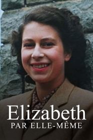 Elizabeth par elle-même streaming