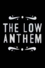 Poster The Low Anthem 2009
