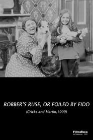 The Robber's Ruse, or Foiled by Fido streaming