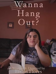 Wanna Hang Out? movie
