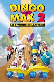 Voir Dingo et Max 2 : Les Sportifs de l'extrême en streaming vf gratuit sur streamizseries.net site special Films streaming